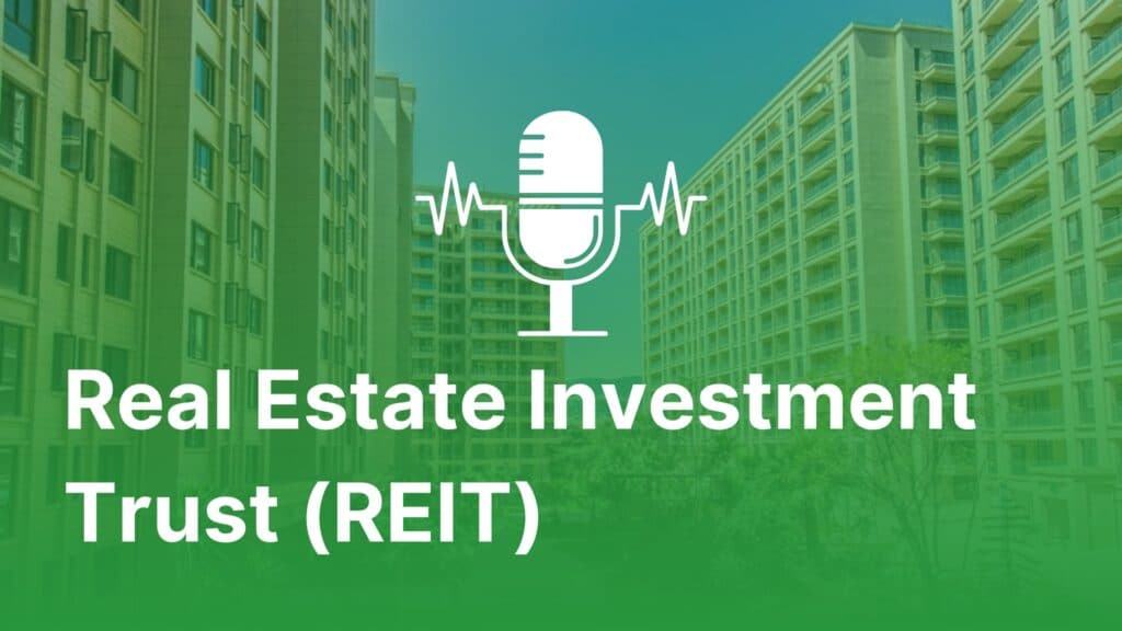 Understanding Real Estate Investment Trusts (REITs)